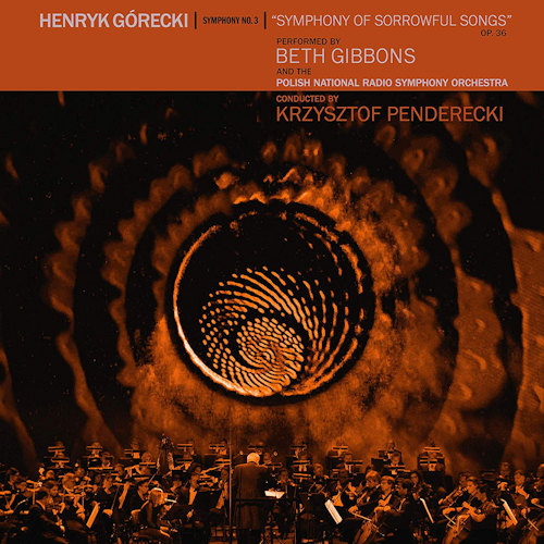 GIBBONS, BETH / POLISH NATIONAL RADIO SYMPHONY ORCHESTRA - GORECKI - SYMPHONY NO. 3 / SYMPHONY OF SORROWFUL SONGSGIBBONS, BETH - POLISH NATIONAL RADIO SYMPHONY ORCHESTRA - GORECKI - SYMPHONY NO. 3 - SYMPHONY OF SORROWFUL SONGS.jpg